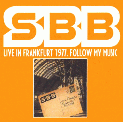Silesian Blues Band : Live In Frankfurt 1977. Follow My Music